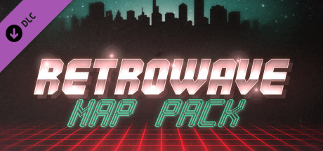 Retrowave - Map Pack Steam header image