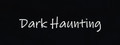 Dark Haunting