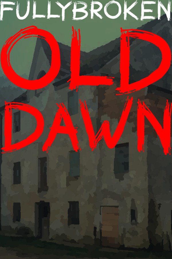 FULLYBROKEN: OLD DAWN