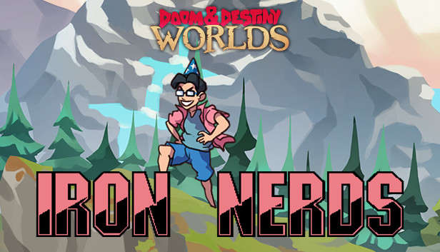 Doom & Destiny Worlds - Iron Nerds Steam capsule image