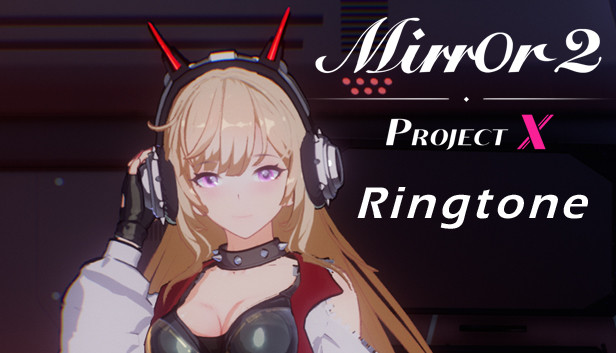 Mirror 2: Project X - Ringtone on Steam Mirror 2: Project X - Ringtone on Steam