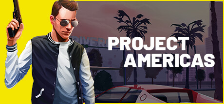 PROJECT AMERICAS: Open World Heists Cover Image