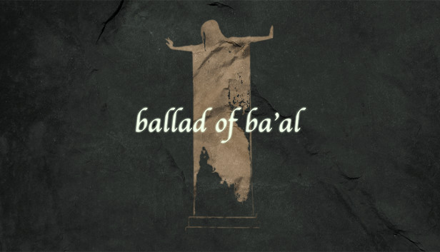 Ballad of Ba'al Steam capsule image