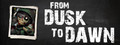 From Dusk To Dawn