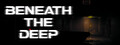 Beneath The Deep