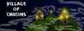Village of Origins