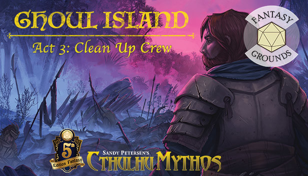 Fantasy Grounds - Ghoul Island Act 3 Clean Up Crew Steam capsule image