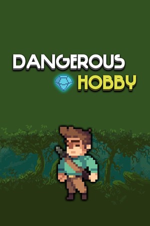 Dangerous Hobby cover art