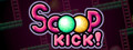 Scoop Kick!