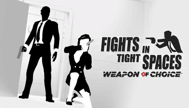 Fights in Tight Spaces - Weapon of Choice Steam capsule image