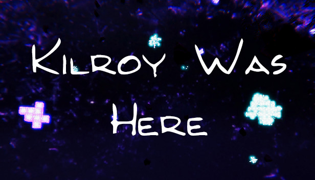 Kilroy Was Here Steam capsule image