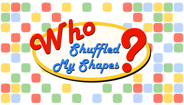 Who Shuffled My Shapes? Steam capsule image