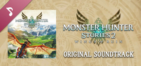 Monster Hunter Stories 2: Wings of Ruin Original Soundtrack header image