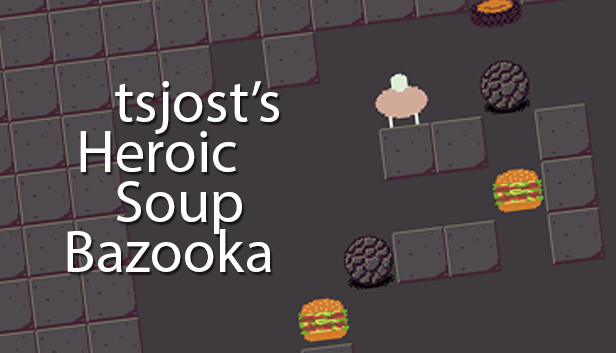 tsjost's Heroic Soup Bazooka Steam capsule image