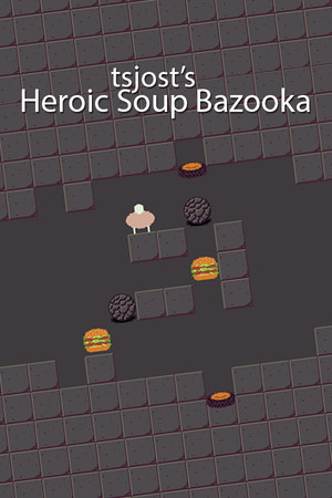 tsjost's Heroic Soup Bazooka cover art