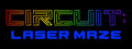 Circuit: Laser Maze