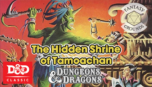 Fantasy Grounds - D&D Classics - C1 The Hidden Shrine of Tamoachan (1E) Steam capsule image