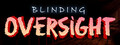 Blinding Oversight