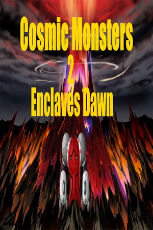 Cosmic Monsters 2 >Enclaves Dawn<