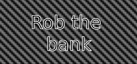 Rob the bank Cover Image