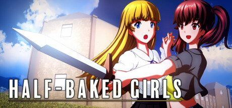 HALF-BAKED GIRLS