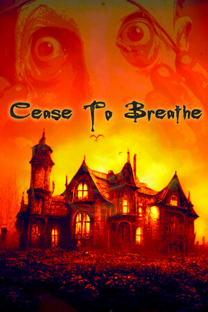 Cease To Breathe