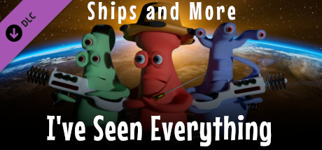 I've Seen Everything - Ships and More header image