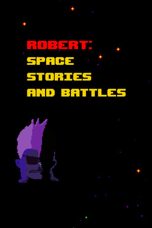 Robert: Space Stories and Battles cover art