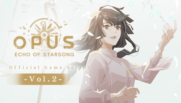 OPUS: Echo of Starsong Official Game Script -Vol.2- Steam capsule image