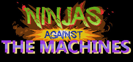 Ninjas Against the Machines Cover Image