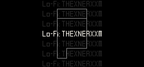 Lo-Fi: THEXNERXXM Cover Image