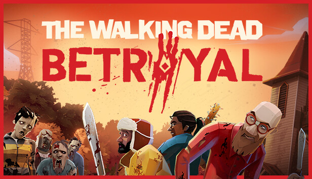 The Walking Dead: Betrayal on Steam