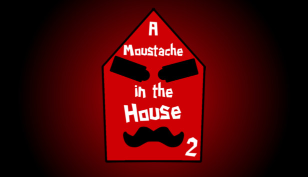 A Moustache in the House 2 Steam capsule image
