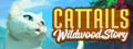 Cattails: Wildwood Story