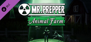 Mr. Prepper - Animal Farm DLC