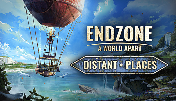 Endzone - A World Apart: Distant Places Steam capsule image