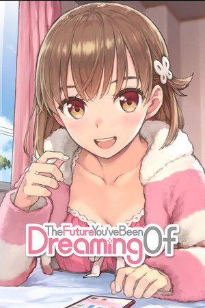 The Future You've Been Dreaming Of cover