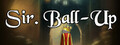 Sir. Ball-Up