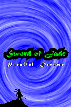 Sword of Jade: Parallel Dreams cover art
