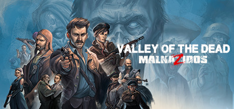 Valley of the Dead: MalnaZidos