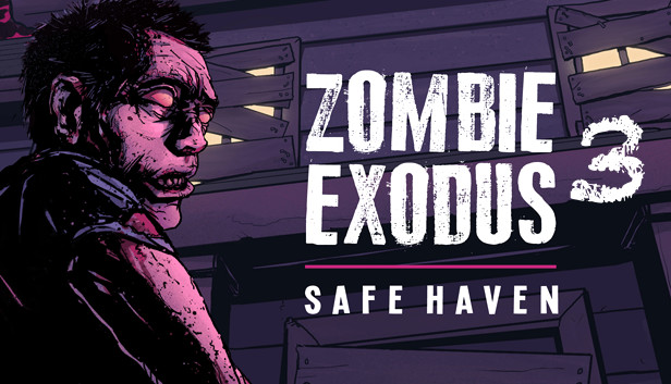 Zombie Exodus: Safe Haven - Part Three Steam capsule image