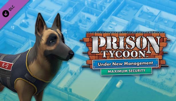 Prison Tycoon®: Under New Management - Maximum Security Steam capsule image