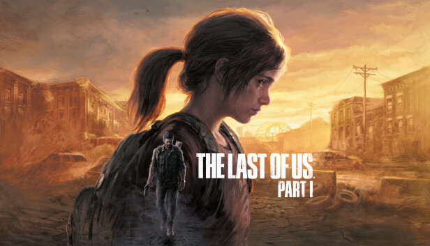 The Last Of Us™ Part I On Steam