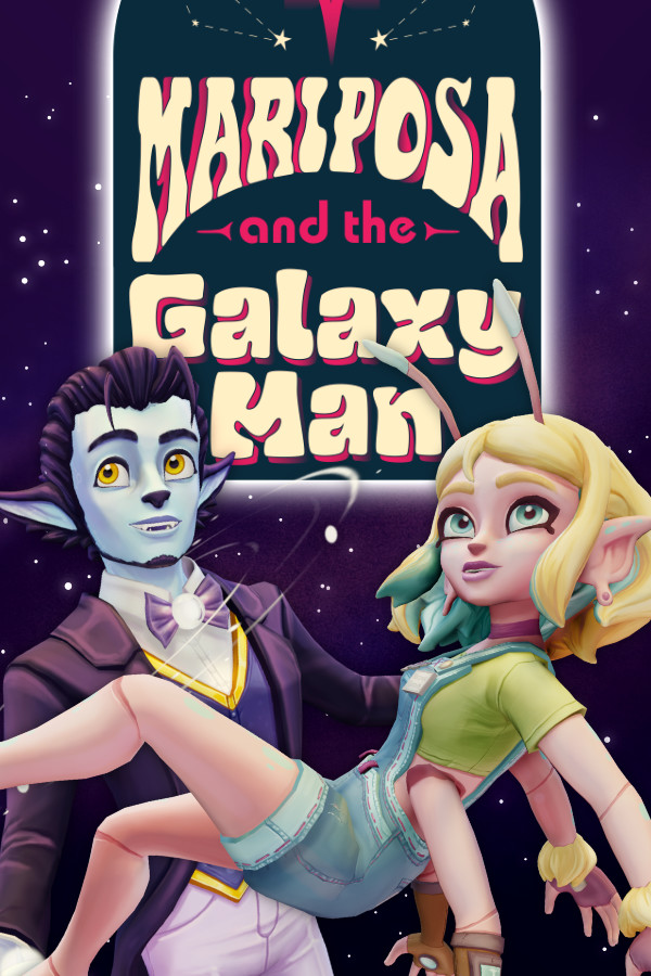 Mariposa and the Galaxy Man
