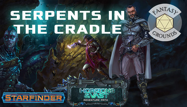 Fantasy Grounds - Starfinder RPG - Starfinder Adventure Path #41: Serpents in the Cradle (Horizons of the Vast 2 of 6) Steam capsule image