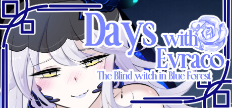 Days with Evraco: The Blind witch in Blue Forest