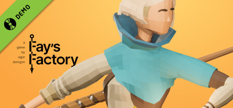 Fay's Factory Demo