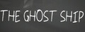 The Ghost Ship