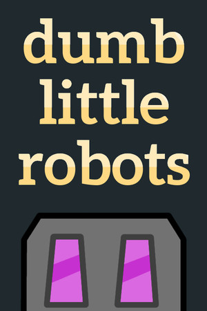 Dumb Little Robots cover art