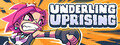 Underling Uprising